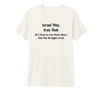 Israel This Iran that Funny Wordplay Humour Sarcastic Joke Premium T-Shirt