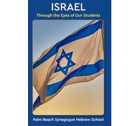 Israel: Through the Eyes of Our Students