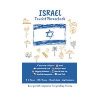 Israel Tourist Phrasebook: Essential Hebrew Phrases for Travelers - Phonetic Pronunciation, Vocabulary & Cultural Guide: 6 (Learning Hebrew)
