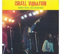 ISRAEL VIBRATION - WHY YOU SO CRAVEN [VINYL]