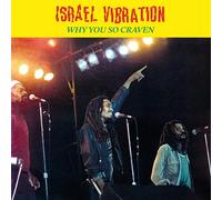 ISRAEL VIBRATION - WHY YOU SO CRAVEN [VINYL]