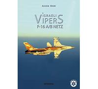 Israeli Vipers: F-16A/B Netz (Israel Air Force)