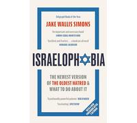Israelophobia: The Newest Version of the Oldest Hatred and What To Do About It
