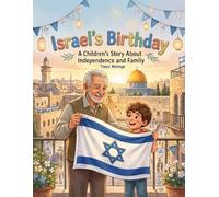 Israel's Birthday: A Children’s Story About Independence and Family