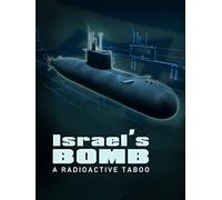 Israel's Bomb - A Radioactive Taboo