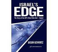 Israel's Edge: The Story of Talpiot the Idf's Most Elite Unit (Gefen Publishing)