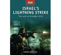Israel's Lightning Strike: The raid on Entebbe 1976 by Simon Dunstan (2009-09-22)