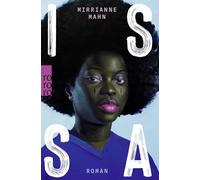 Issa: Roman | "Eine eindrucksvolle Familiensaga. Ein lebensbejahendes Buch, das die Stärke von Frauen feiert." Freundin