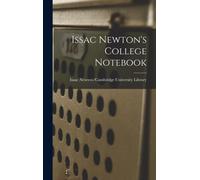Issac Newton's College Notebook