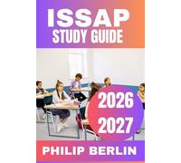 ISSAP STUDY GUIDE 2026-2027: Complete ISC² Security Architecture Certification Review - Realistic Scenario-Based Practice, Expert Strategies, and ... Implementation Techniques for Exam Success