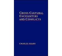 Issawi - Cross-Cultural Encounters and Conflicts - New hardback or cas - T555z