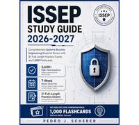 ISSEP STUDY GUIDE 2026-2027: Comprehensive Systems Security Engineering Blueprint Review with 21 Full-Length Practice Exams, and 1,000 Flashcards.