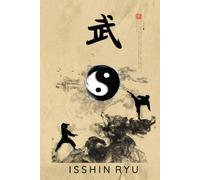Isshin Ryu Karate Journal / Isshin Ryu Notebook: Hardcover 'Isshin Ryu' Diary / Isshin Ryu Logbook