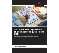 Issuance and repression of bounced cheques in the DRC: Legal developments and benefits for business