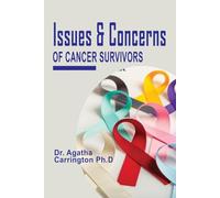 Issues and Concerns of Cancer Survivors