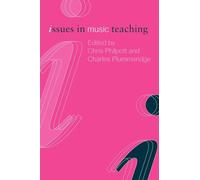 Issues in Music Teaching (Issues in Teaching Series)