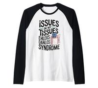 Issues in My Tissues - Ehlers-Danlos Syndrome Hypermobility Raglan Baseball Tee