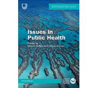 Issues in Public Health: Challenges for the 21st Century: (3rd edition)