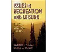Issues in Recreation and Leisure: Ethical Decision Making
