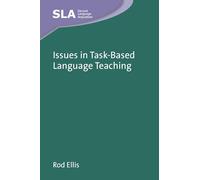 Issues in Task-Based Language Teaching (Second Language Acquisition)