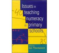 Issues in Teaching Numeracy in Primary Schools