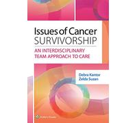 Issues of Cancer Survivorship: An Interdisciplinary Team Approach to Care