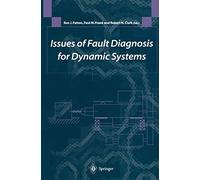 Issues of Fault Diagnosis for Dynamic Systems: With 160 Figures