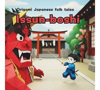 Issun-boshi: Orugami Japanese folk tales