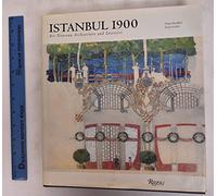 Istanbul 1900: Art Nouveau Architecture and Interiors