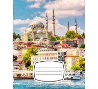 Istanbul Composition Notebook: Ruled Journal for Travel Lovers, Writers and Dreamers: Beautiful Bosphorus Cover | For School, College, Office and Work