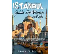 ISTANBUL Guide De Voyage 2025-2026