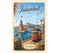 Istanbul Notebook: Travel Series Lined Journal | 6 x 9 Inch Notebook for Travel Notes, Memories, School and Everyday Writing