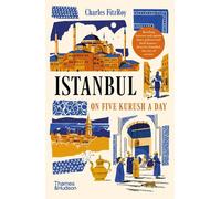 Istanbul on Five Kurush a Day by Charles Fitzroy Paperback Book