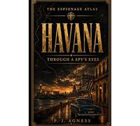 Istanbul: Through A Spy's Eyes: 2 (The Espionage Atlas)