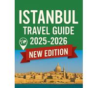 Istanbul Travel Guide 2025 - 2026: Explore the Crossroads of East and West: Insider Tips, Must-See Highlights, and Hidden Gems for an Unforgettable ... Experience (Haris Lang’s Global Destinations)
