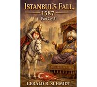 Istanbul's Fall, 1587: 2 (Reclaiming Constantinople)