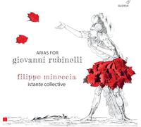 Istante Collective, Filippo Mineccia - Arias For Giovanni Rubinelli