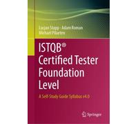 ISTQB® Certified Tester Foundation Level : A Self-Study Guide Syllabus v4.0