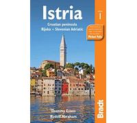 Istria: Croatian peninsula, Rijeka, Slovenian Adriatic (Bradt Travel Guides (Regional Guides))