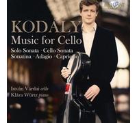 Istvan Vardai; Klara Wurtz - Kodaly: Music For Cello