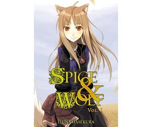 Isuna Hasekura - Spice and Wolf, Vol. 1 (light novel): Volume 1 (SPICE AND WOLF LIGHT NOVEL SC)
