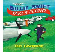 Iszi Lawrence Billie Swift Takes Flight Paperback Book Iszi Lawrence Multicolor