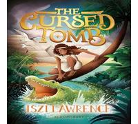 Iszi Lawrence The Cursed Tomb : A thrilling, ancient-Egyptian adventure, perfect Iszi Lawrence Multicolor