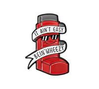It Ain’t Easy Bein’ Wheezy Inhaler Enamel Lapel Pin Badge 3cm x 2cm Funny Asthma Humor Metal Accessory Cute Medical Gift
