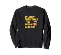 It Ain't Christmas 'til Noddy Says So. Merry Xmas Everybody Sweatshirt
