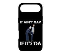 It Ain't Gay If It's TSA - Funny Airport Security Humor Case for iPhone Air
