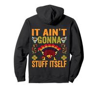 It Ain't Gonna Stuff Itself Funny Thanksgiving Men Women Tee Pullover Hoodie
