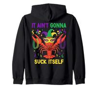 It Ain't Gonna Suck Itself Crawfish Funny Mardi Gras Party Zip Hoodie