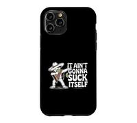 It Aint Gonna Suck Itself Funny Drinking Saying Case for iPhone 11 Pro