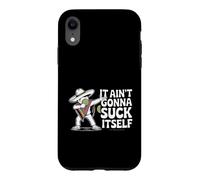 It Aint Gonna Suck Itself Funny Drinking Saying Case for iPhone XR